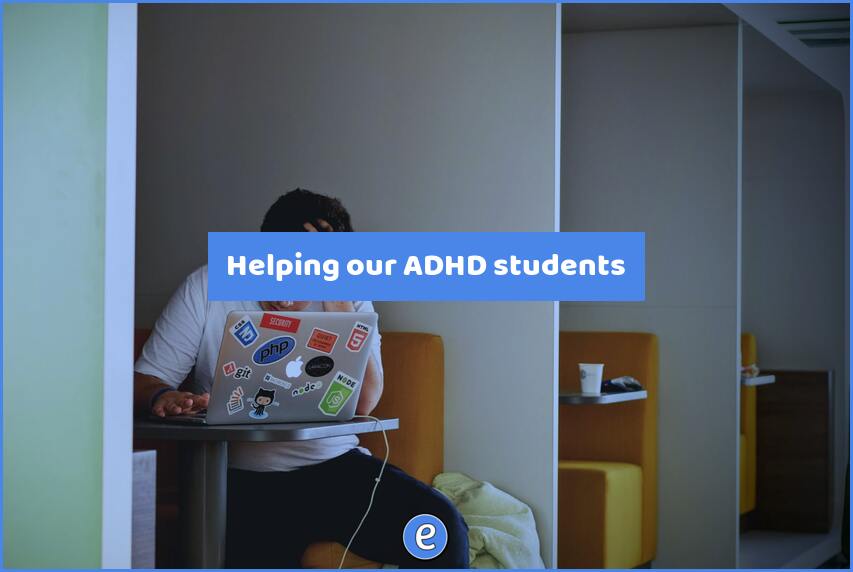 Helping our ADHD students
