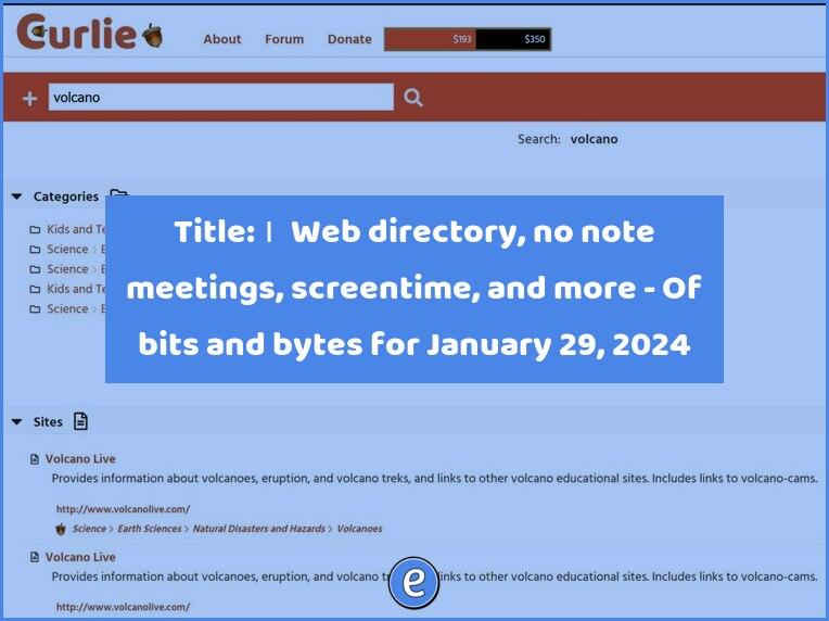 🙋‍♂️ Web directory, no note meetings, screentime, and more – Of bits and bytes for January 29, 2024